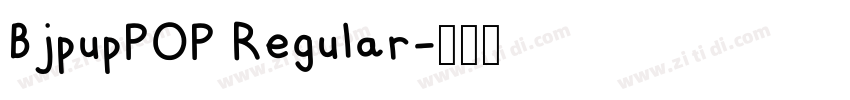 BjpupPOP Regular字体转换 BjpupPOP Regular字体转换